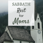 sabbath rest as a mom
