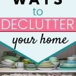 methods for decluttering your entire home
