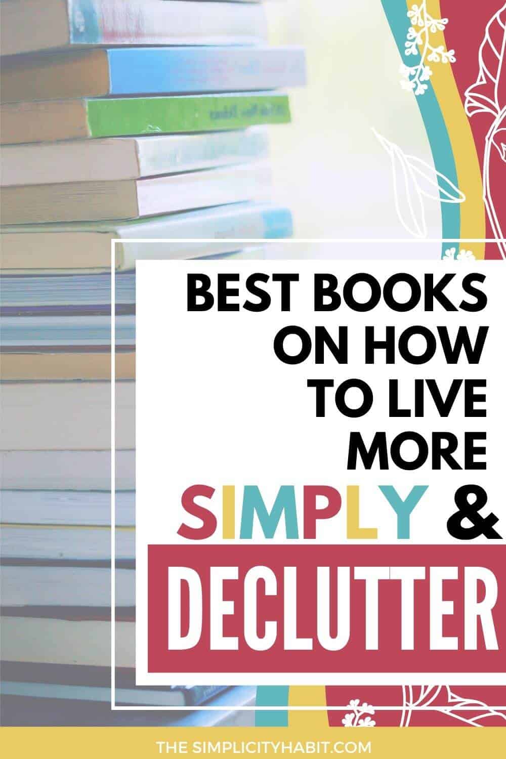 Top 7 Simple Living Books You Need to Read (if you're serious about