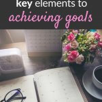 5 key elements to achieving goals