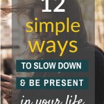 ways to slow down today