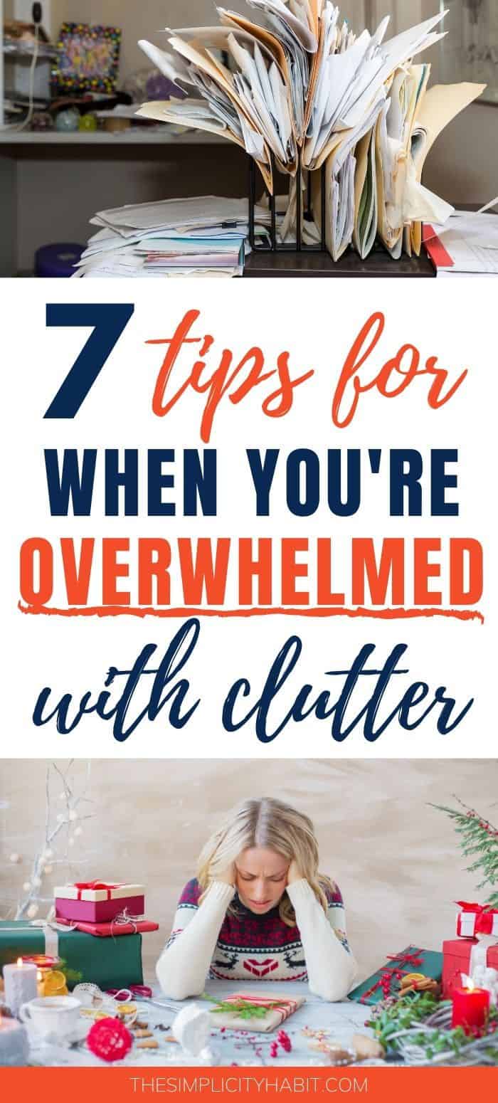 7 Tips For When You Re Overwhelmed With Decluttering The Simplicity Habit 7 Tips For When You Re Overwhelmed With Decluttering The Simplicity Habit