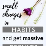how simple habits have huge results
