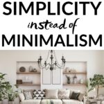 focus on simplicity, not minimalism