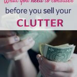 you need to consider before you sell your clutter
