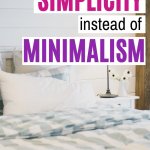 focus on simplicity, not minimalism