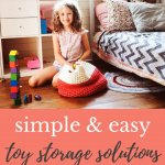 simple and easy toy storage solutions