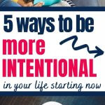 tips on being more intentional