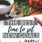 best time to set new goals is now