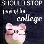 parents should stop paying for college