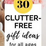 clutter-free gift ideas