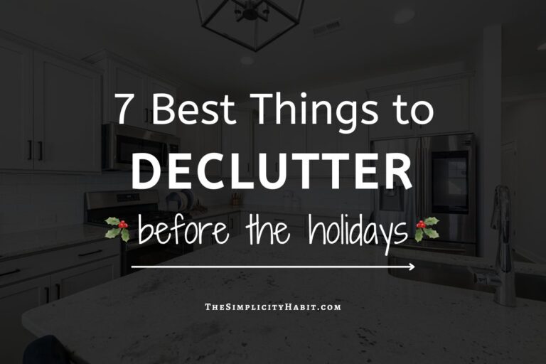 The 7 Best Things to Declutter Before the Holidays