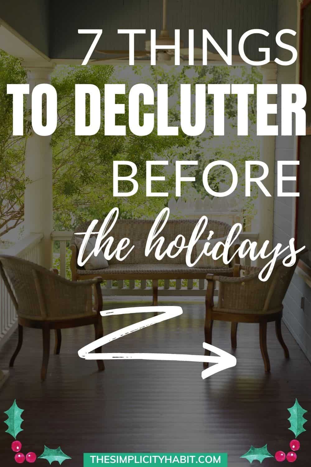 The 7 Best Things to Declutter Before the Holidays - The Simplicity Habit