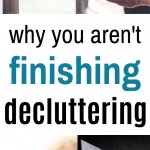 struggling to complete the decluttering process