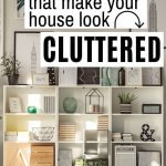 things that make your house look cluttered