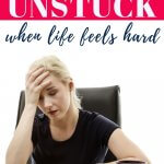 get unstuck in your life