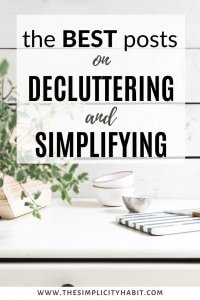 The most popular decluttering and simplifying posts of the year - The