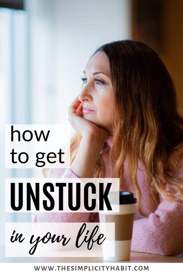 How To Get Unstuck In Your Life The Simplicity Habit How To Get Unstuck In Your Life The Simplicity Habit