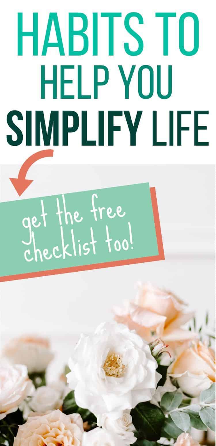 Habits That Will Help You Simplify Your Life - The Simplicity Habit