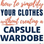 simple alternative to a capsule wardrobe