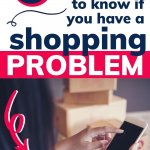 if you have a shopping problem