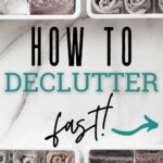 how to declutter fast