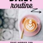 how to make a daily routine for yourself