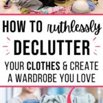 ruthlessly declutter clothes