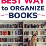 best way to organize books