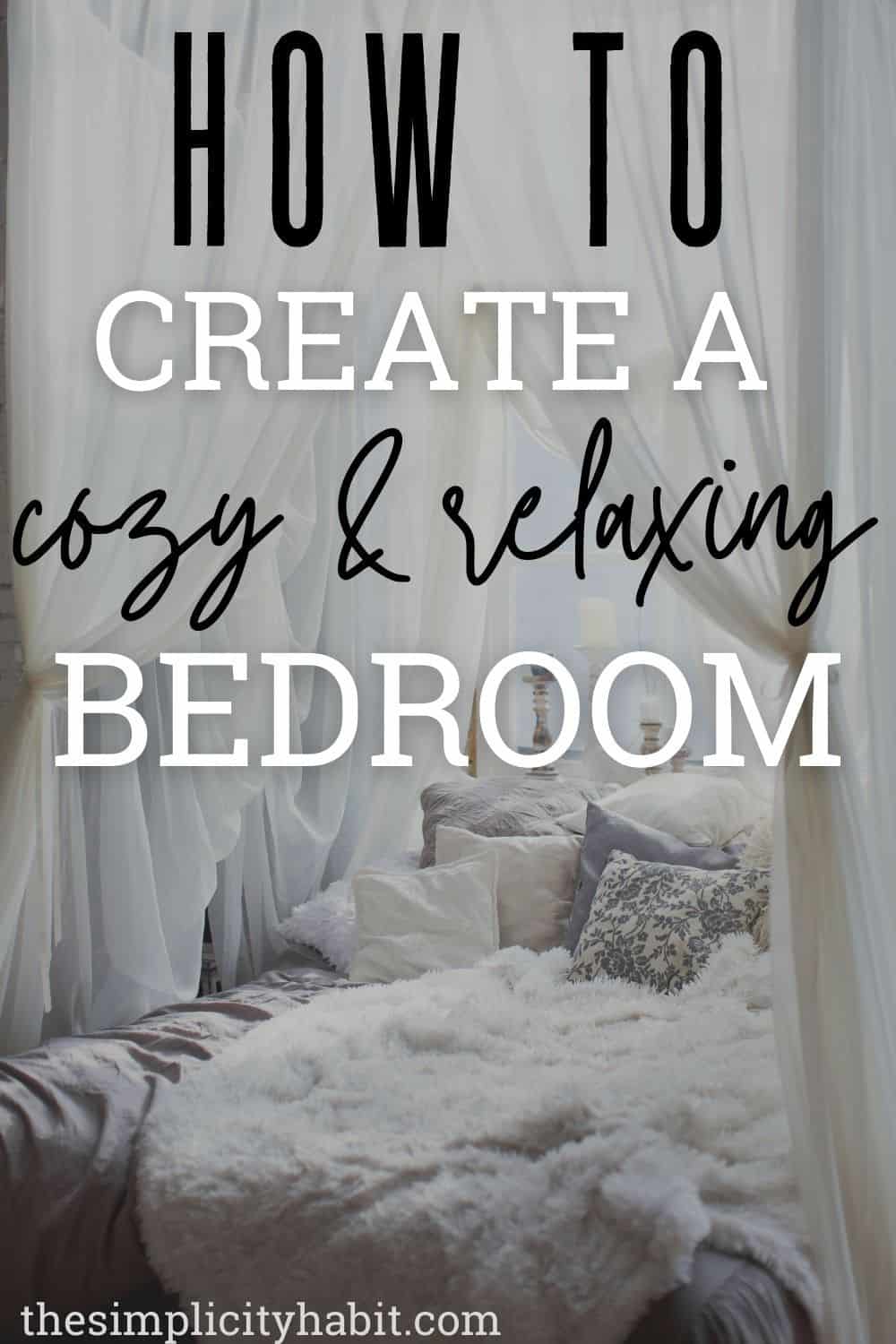 Create a Cozy Bedroom Sanctuary: Escape into Tranquility and Relaxation