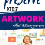 how to preserve kids artwork