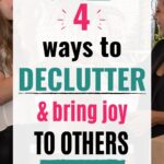 declutter and bring joy to others