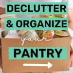 declutter and organize pantry