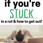 what to do if you are stuck in a rut