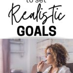 how to set realistic goals
