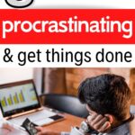 stop procrastinating