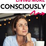 live more consciously