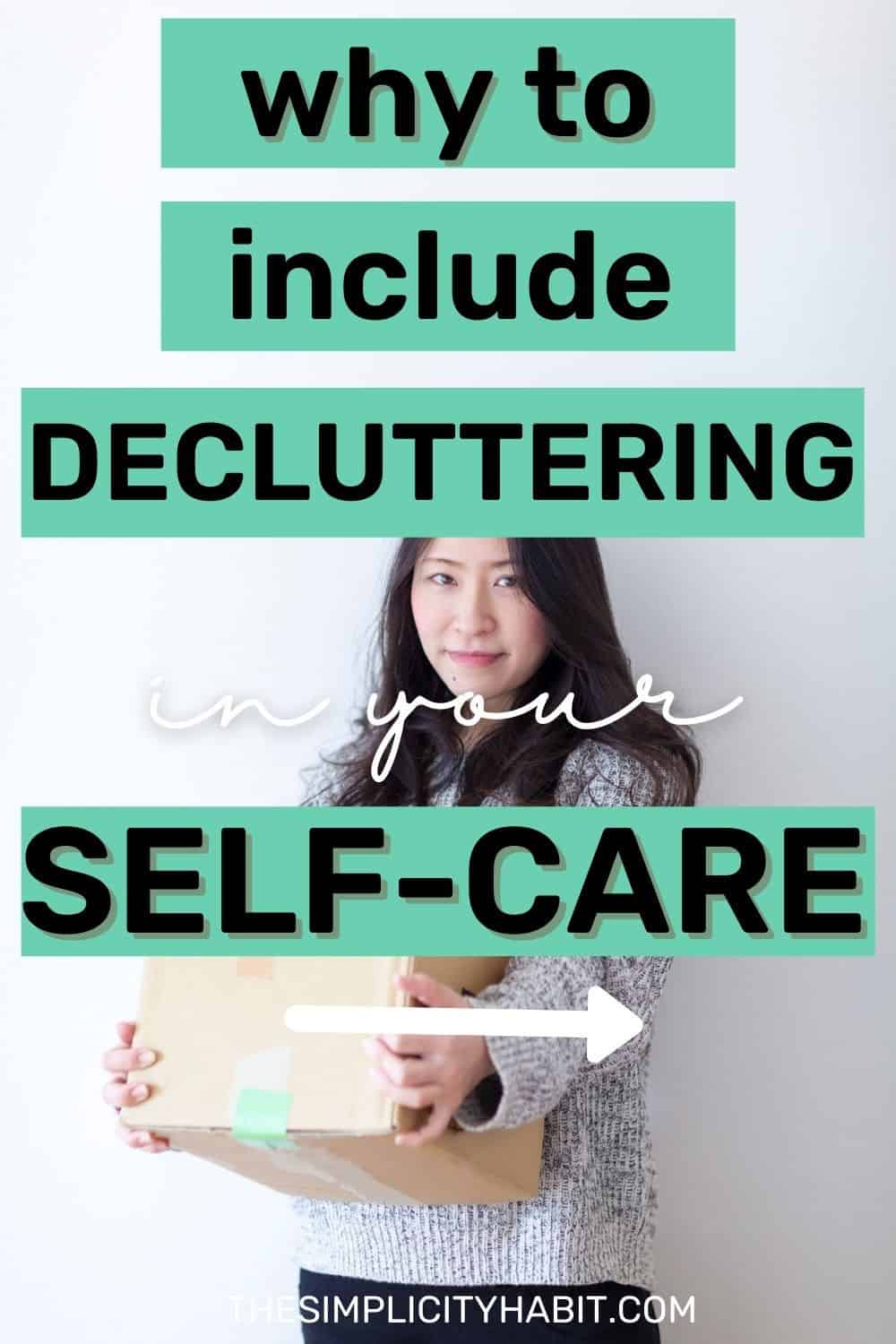 View of Decluttering & Self-Care: The Benefits of Letting Go - The Simplicity Habit