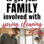 get family involved in spring cleaning