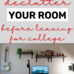 declutter your room before leaving for college