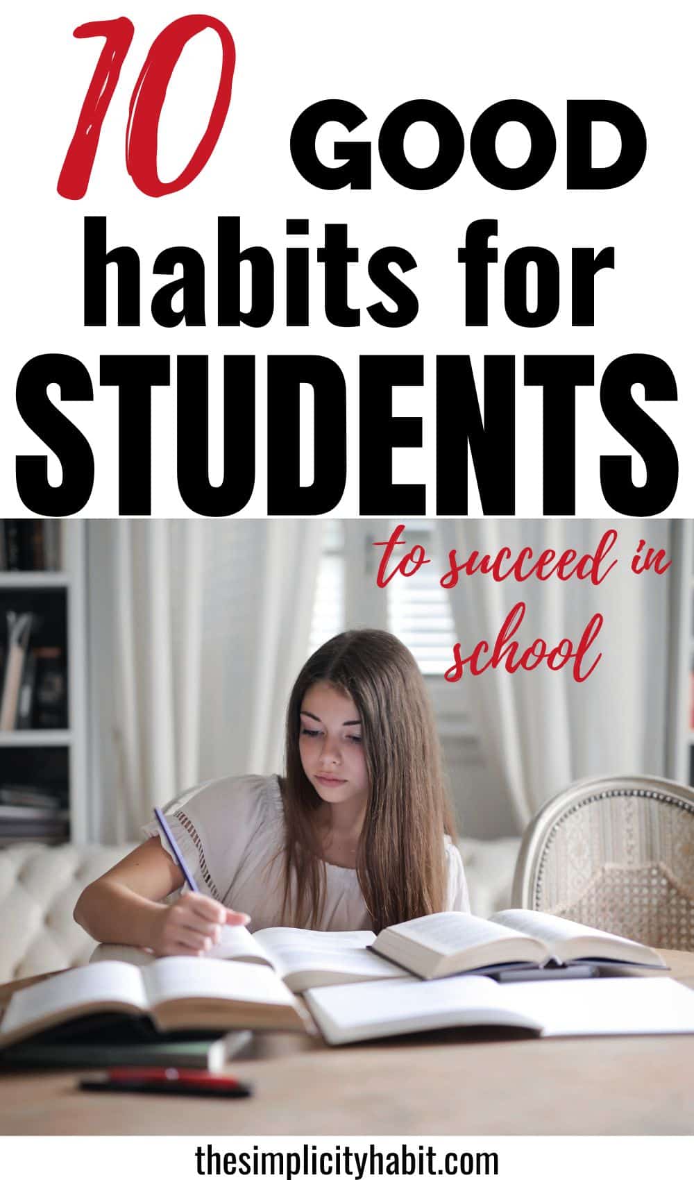 10 Good Habits For Students To Succeed In School The Simplicity Habit