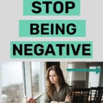 stop being negative