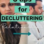 decluttering relationships