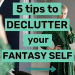 declutter your fantasy self