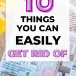 things you can easily get rid of