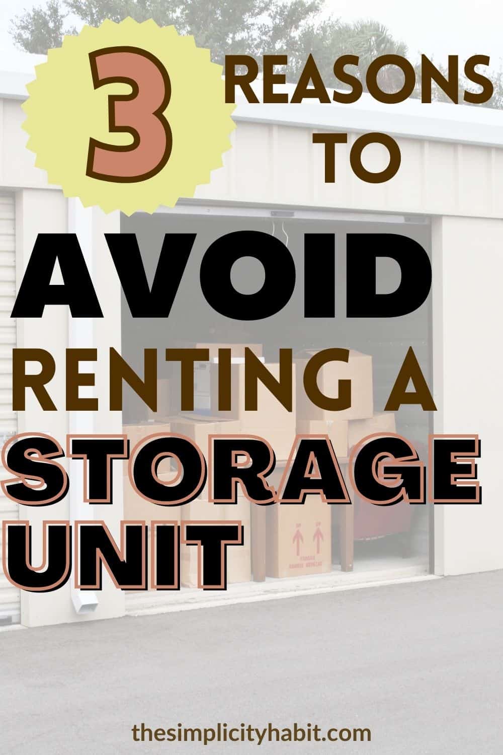 Disturbing Stats on Storage Units & Why You Should (Almost) Never Rent