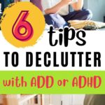 decluttering with ADD or ADHD