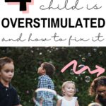 signs your child is overstimulated