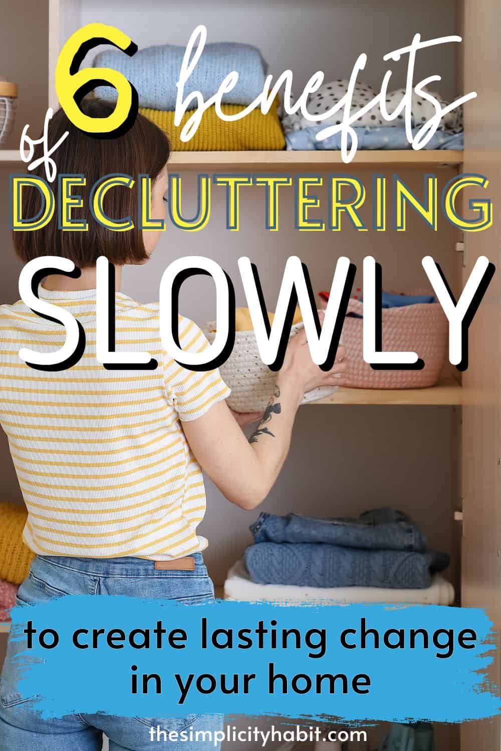 Why the Slow Declutter Method May Be Best for Simplifying Your Home ...
