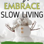 embrace slow living during the holiday season